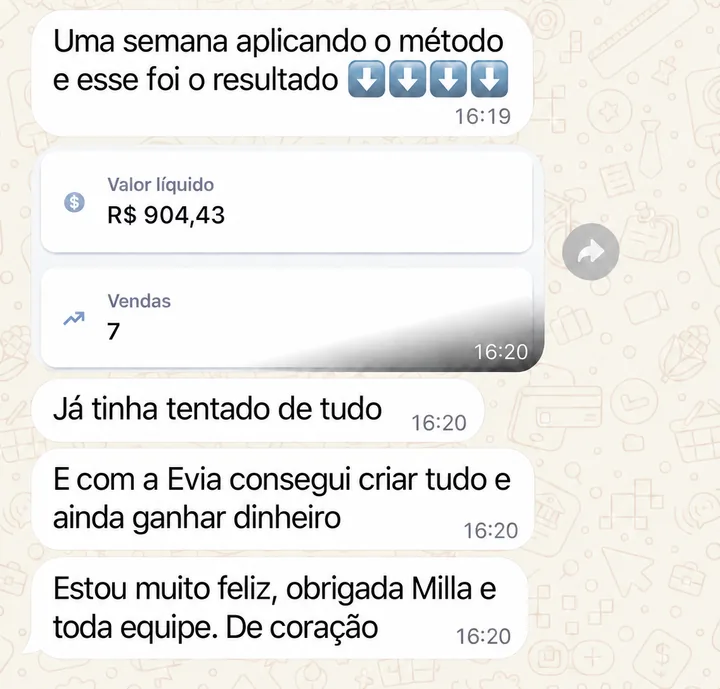 Mensagem do aluno Júlio César: R$904,43 de valor líquido e 7 vendas em uma semana com a Évia.